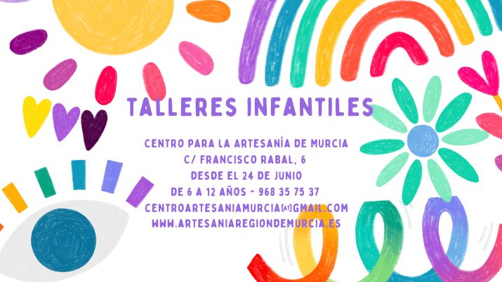 Talleres infantiles de verano en el Centro Regional de Artesanía de Murcia