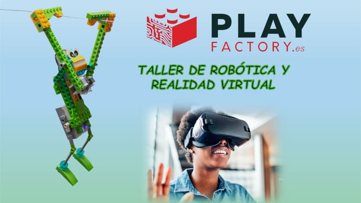 Taller de robótica y realidad virtual en PlayFactory